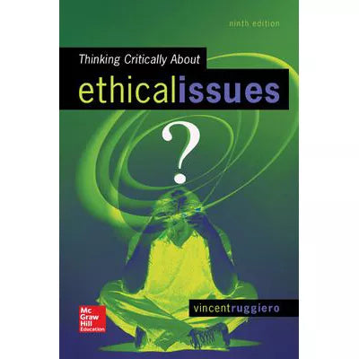 Thinking Critically About Ethical Issues