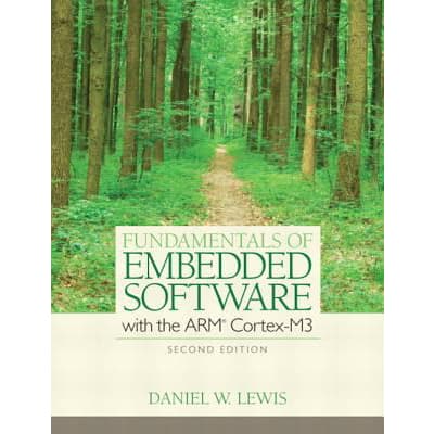 Fundamentals of Embedded Software with the ARM Cortex-M3