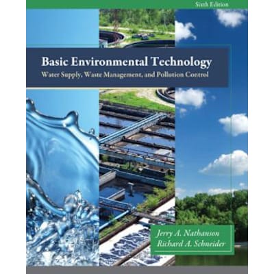 Basic Environmental Technology : Water Supply, Waste Management and Pollution Control