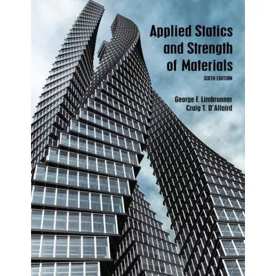 Applied Statics &amp; Strength of Materials