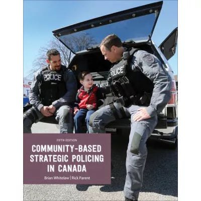 Community Based Strategic Policing in Canada