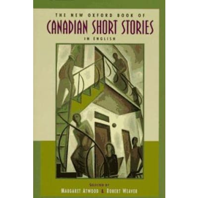 New Oxford Book of Canadian Short Stories