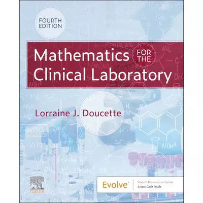 Mathematics for the Clinical Laboratory E-Book : Mathematics for the Clinical Laboratory E-Book