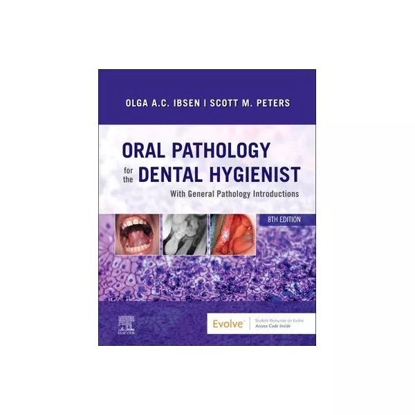 Oral Pathology for the Dental Hygienist E-Book : Oral Pathology for the Dental Hygienist E-Book