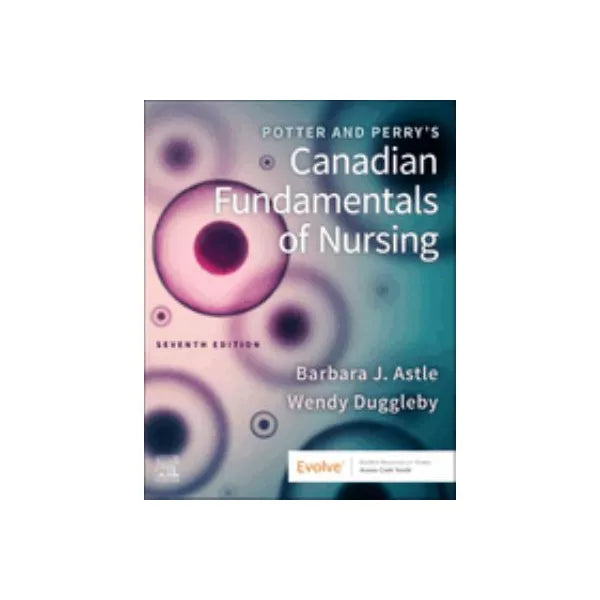 Potter and Perry's Canadian Fundamentals of Nursing