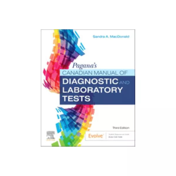 Pagana's Canadian Manual of Diagnostic &amp; Laboratory Tests