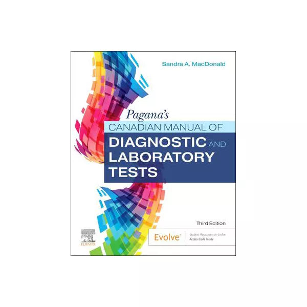 Pagana's Canadian Manual of Diagnostic and Laboratory Tests - E-Book : Pagana's Canadian Manual of Diagnostic and Laboratory Tests - E-Book