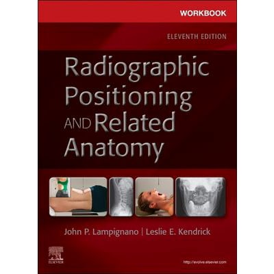 Workbook for Radiographic Positioning &amp; Related Anatomy
