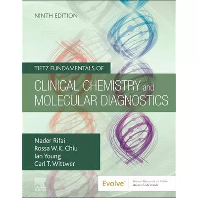 Tietz Fundamentals of Clinical Chemistry and Molecular Diagnostics - E-Book : Tietz Fundamentals of Clinical Chemistry and Molecular Diagnostics - E-Book