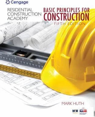 Residential Construction Academy Basic Prin for Construction (W/Acc)