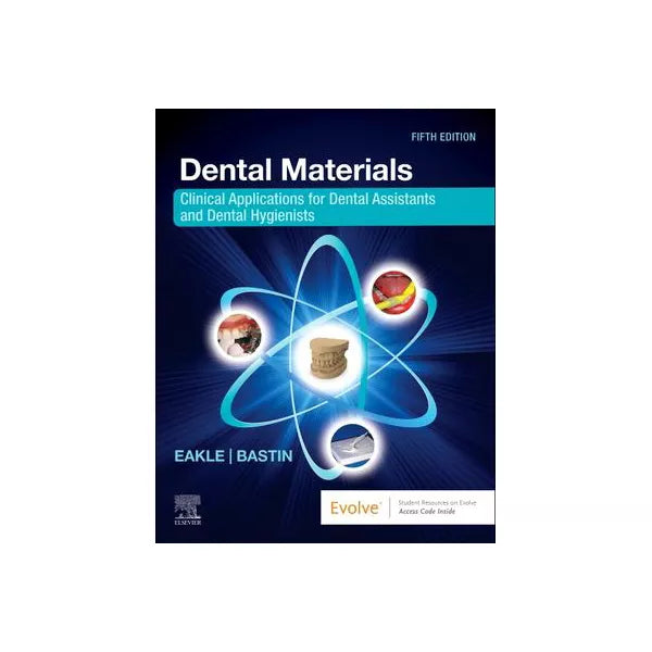 Dental Materials - E-Book : Clinical Applications for Dental Assistants and Dental Hygienists