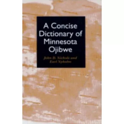 Concise Dictionary of Minnesota Ojibwe