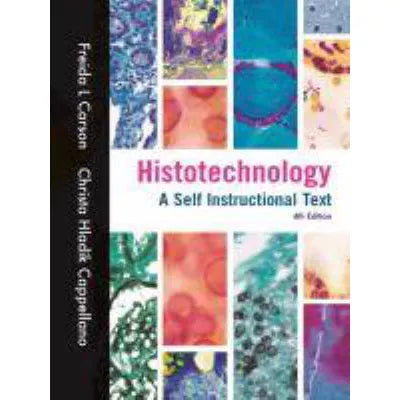 Histotechnology: Self-Instructional Text