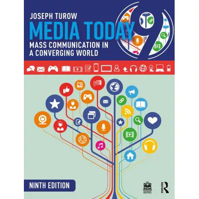 Media Today : Mass Communication in a Converging World