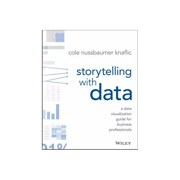 Storytelling with Data