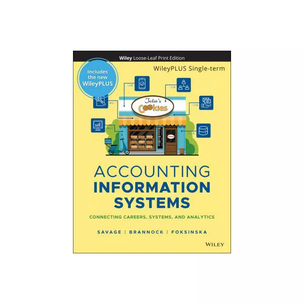 Accounting Information Systems (LL w/ WileyPLUS Next Gen 1 Sem)