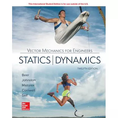 Vector Mechanics for Engineers: Statics &amp; Dynamics