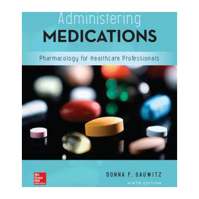 Administering Medications: 2025 Release