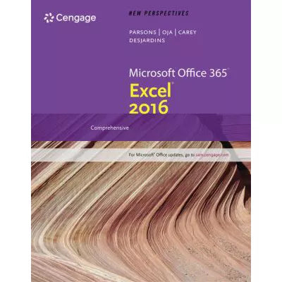 New Perspectives Microsoft Office 365 Excel 2016: Comprehensive