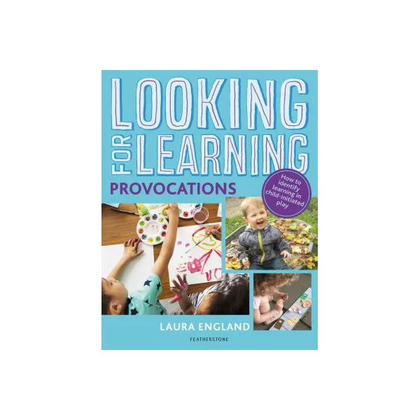 Looking for Learning: Provocations : Creative ideas for incorporating provocations into all child-led play