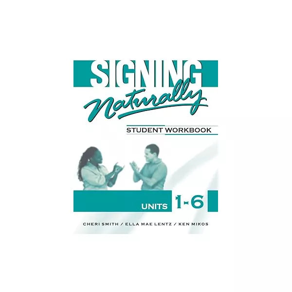 Signing Naturally Units 1-6 Student Set (Text + 12M Vid Library)