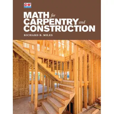 Math for Carpentry &amp; Construction